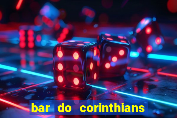 bar do corinthians em fortaleza